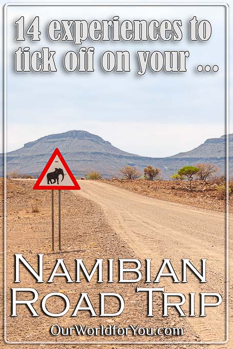 The pin image for our post - '14 experiences to tick off on your Namibian Road Trip