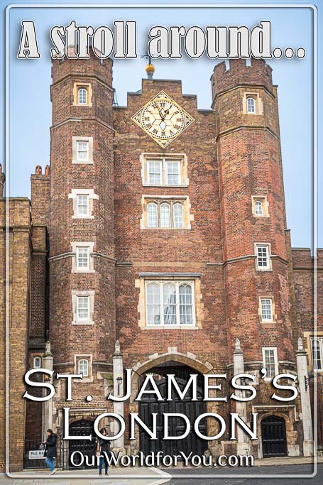 The Pin image for our post - 'A stroll around St. James’s, London, England'