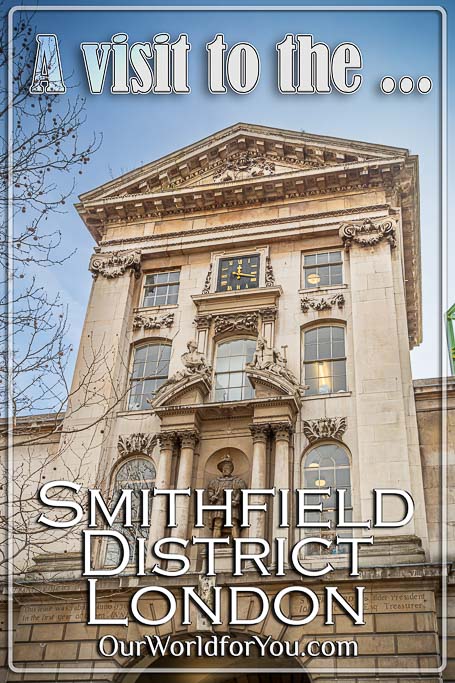 The pin image for our post - 'A visit to the district of Smithfield, London, England'