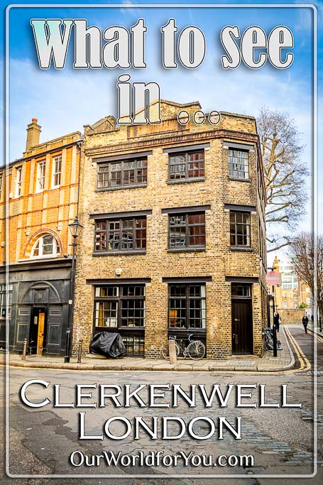 The pin image for our post - 'What to see in Clerkenwell, London, England'