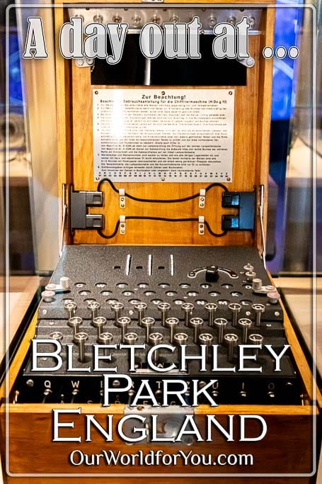 The pin image for our post - 'A day out at Bletchley Park, Buckinghamshire, England'
